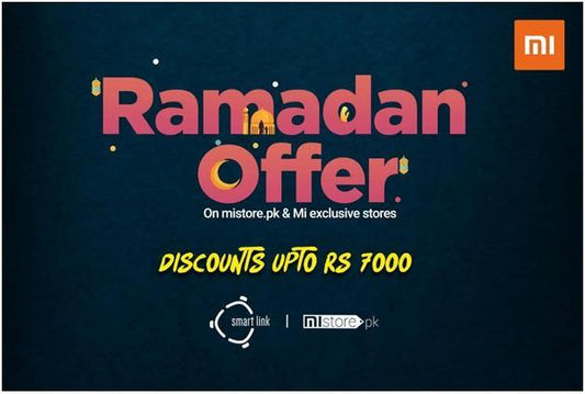 Special Ramadan Offer on Mistore and Mi Exclusive Stores - MiStore.pk