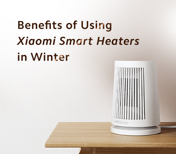 Benefits of Using Xiaomi Smart Heaters in Winter