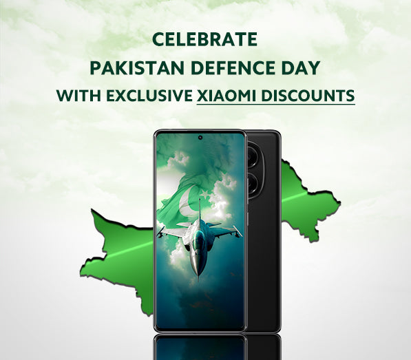 Celebrate Pakistan Defence Day with Exclusive Xiaomi Discounts