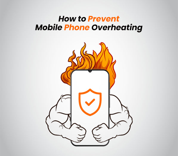 How to Prevent Mobile Phone Overheating