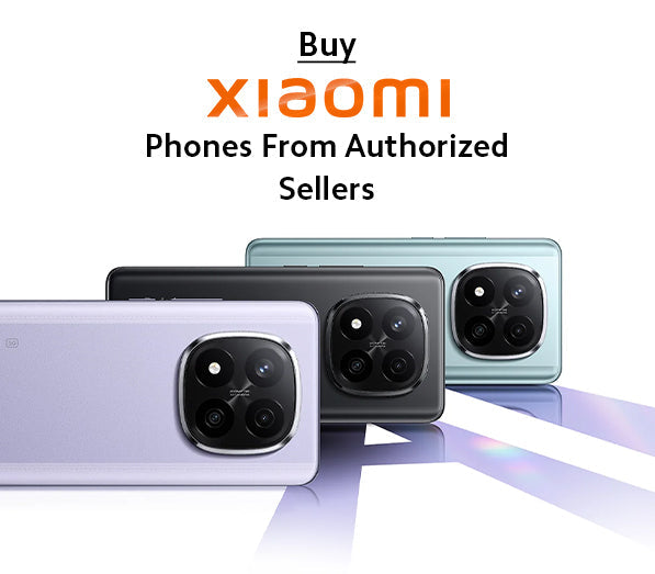 Why You Should Only Buy Xiaomi Phones from Authorized Sellers in Pakistan