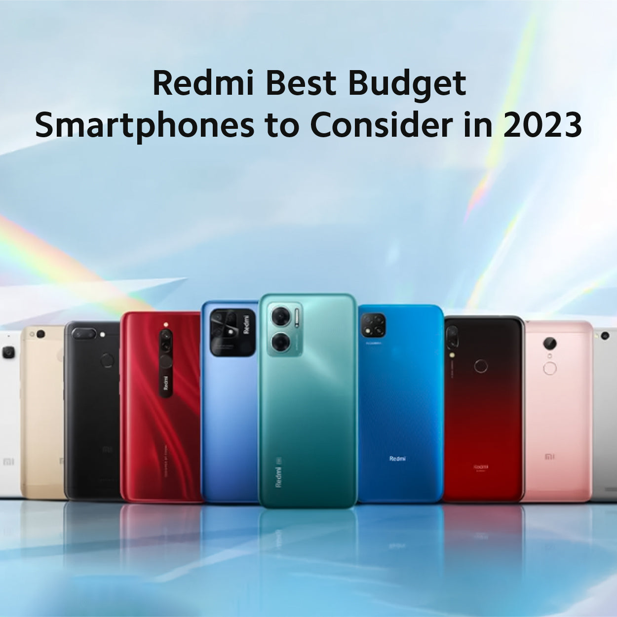 Redmi Best Budget Smartphones to Consider in 2023