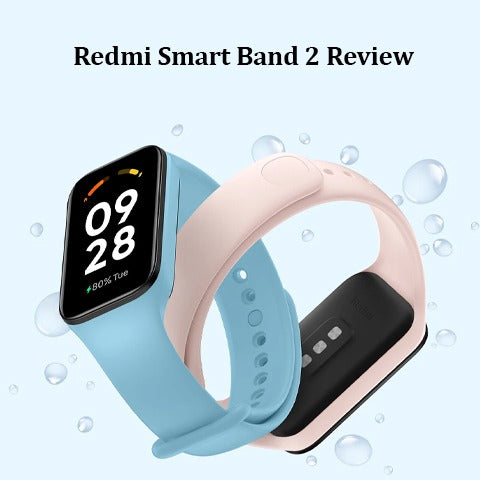 Redmi Smart Band 2 Review