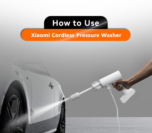 How to Use Xiaomi Cordless Pressure Washer