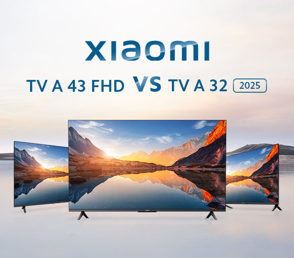 Xiaomi TV A 43 FHD Vs Xiaomi TV A 32