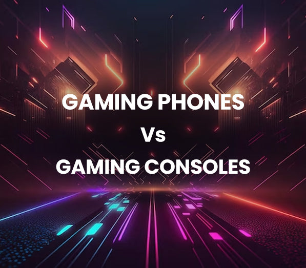 Gaming Phones Vs Gaming Consoles: Battle for Gaming Supremacy