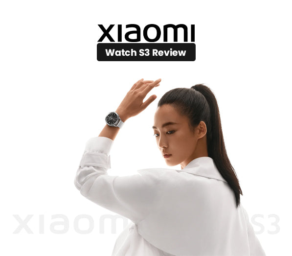 Xiaomi Watch S3 Review