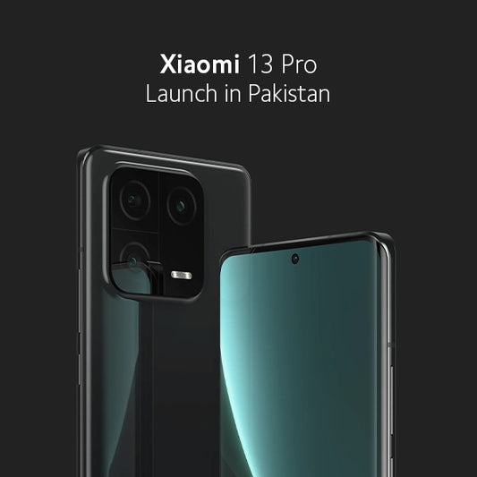 When Xiaomi 13 Pro Will be launched in Pakistan?