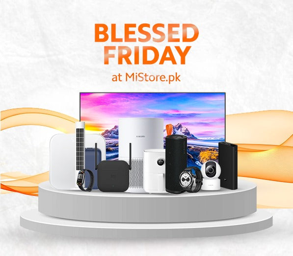 Blessed Friday at MiStore.pk: The Perfect Chance to Upgrade Smartly