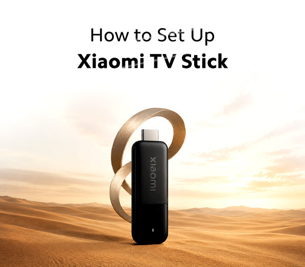 How to Set Up Mi TV Stick: A Complete Step-by-Step Guide